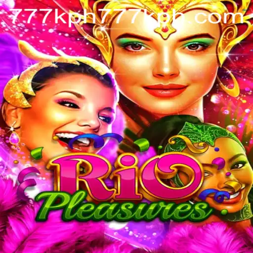 Exploring the Exciting World of RioPleasures: Unveiling the Adventure of 777kph